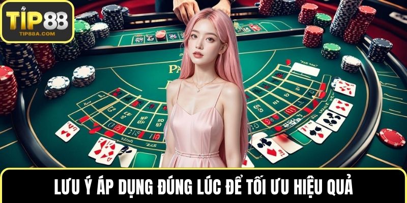 Lưu ý áp dụng đúng lúc để tối ưu hiệu quả
