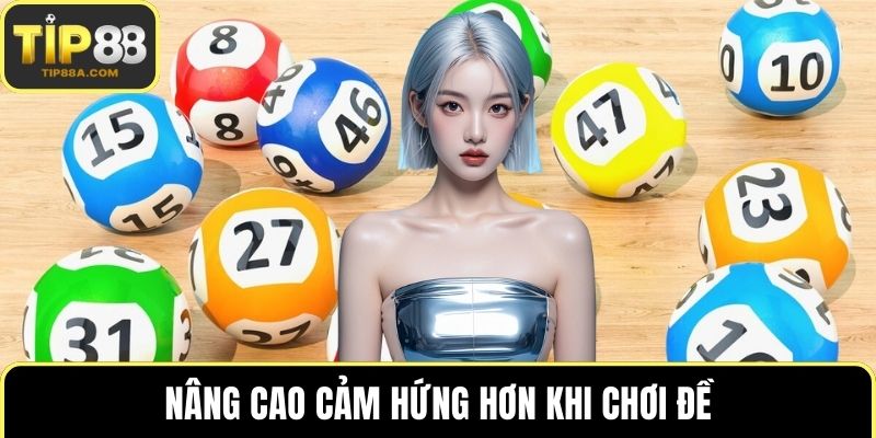 Nâng cao cảm hứng hơn khi chơi đề