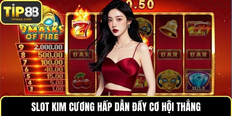 Slot Kim Cương hấp dẫn đầy cơ hội thắng