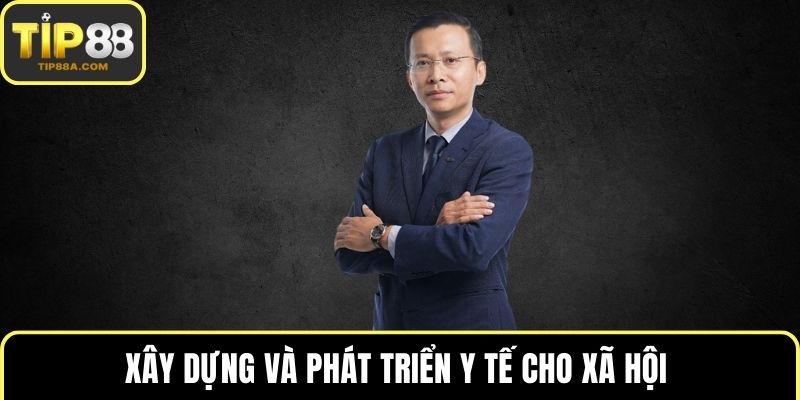 Xây dựng và phát triển y tế cho xã hội 